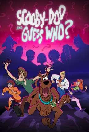 Desenho Scooby-Doo and Guess Who 1ª Temporada Legendado