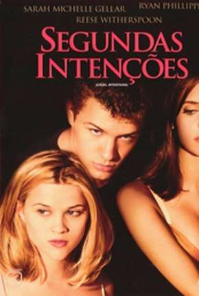 Filme Segundas Intenções - Cruel Intentions Dublado / Dual Áudio