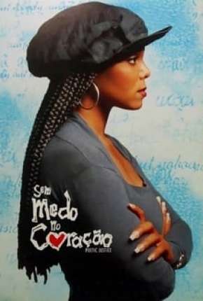 Filme Sem Medo no Coração - Poetic Justice Dublado / Dual Áudio