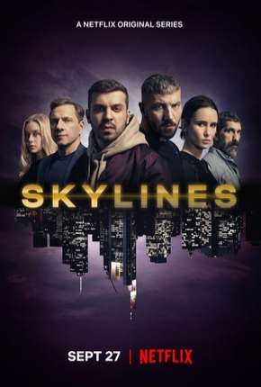 Série Skylines - 1ª Temporada Completa Dublada / Dual Áudio