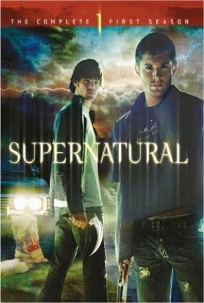 Série Sobrenatural - Supernatural 1ª Temporada Dublada / Dual Áudio