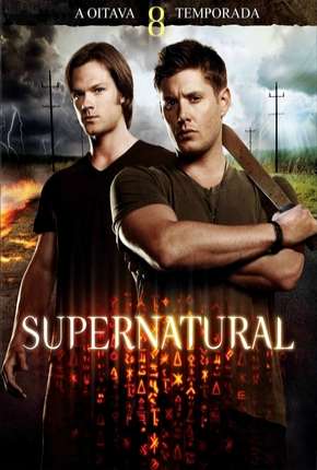 Série Sobrenatural - Supernatural 8ª Temporada Dublada / Dual Áudio