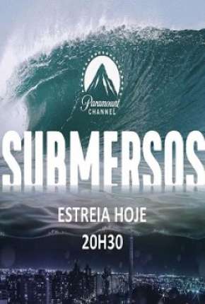 Série Submersos - 1ª Temporada Nacional