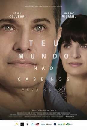 Filme Teu Mundo Não Cabe Nos Meus Olhos Nacional