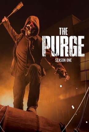 Série The Purge - Uma Noite de Crime 1ª Temporada Dublada / Dual Áudio