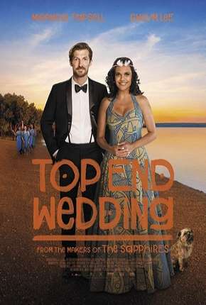 Filme Top End Wedding - Legendado 