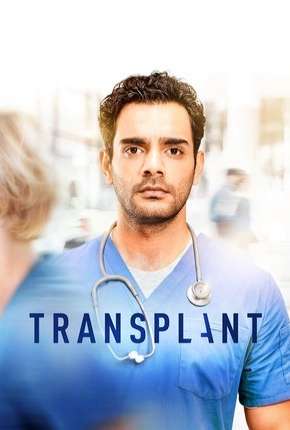 Série Transplant - 1ª Temporada Legendada 