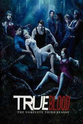 Série True Blood - 3ª Temporada Completa Dublada / Dual Áudio