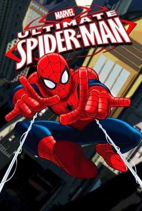 Desenho Ultimate Homem-Aranha - 1ª Temporada Completa Dublado / Dual Áudio