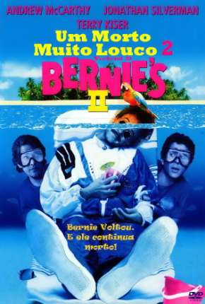 Filme Um Morto Muito Louco 2 - Weekend at Bernies II Dublado / Dual Áudio