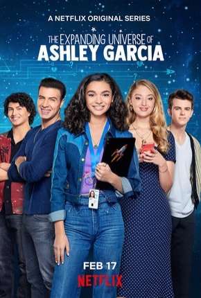 Série Universo Ashley Garcia - 1ª Temporada Completa Dublada / Dual Áudio