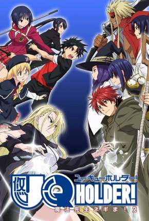 Anime UQ Holder - Mahou Sensei Negima 2 Legendado