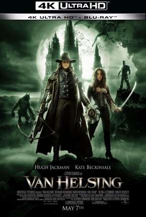 Filme Van Helsing - O Caçador de Monstros - 4K Dublado / Dual Áudio