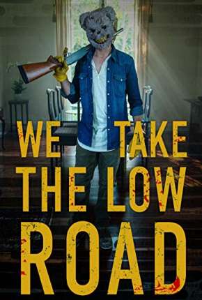 Filme We Take the Low Road - Legendado 