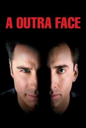 Filme A Outra Face - Face Off Dublado / Dual Áudio