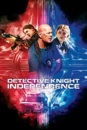 Filme Detetive Knight - Independência Dublado / Dual Áudio