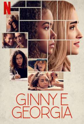 Série Ginny e Georgia - 1ª Temporada Dublada