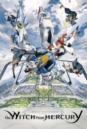 Anime Mobile Suit Gundam: The Witch from Mercury - 1ª Temporada - Legendado 