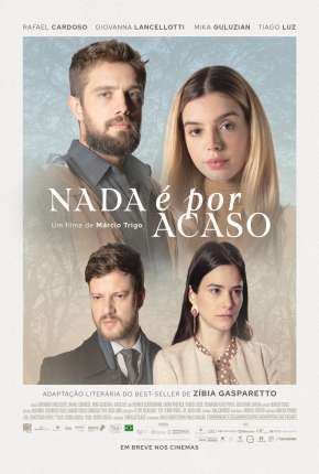 Filme Nada é Por Acaso Nacional