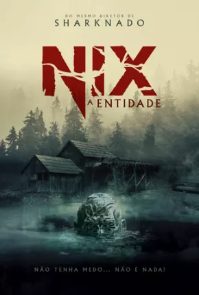 Filme Nix - A Entidade Dublado / Dual Áudio