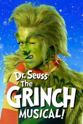 Filme O Grinch Musical Dublado / Dual Áudio