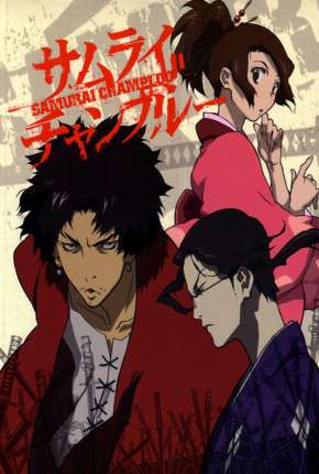 Anime Samurai Champloo - Completo Dublado / Dual Áudio