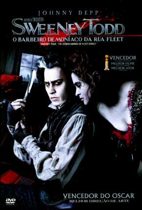 Filme Sweeney Todd - O Barbeiro Demoníaco da Rua Fleet Dublado