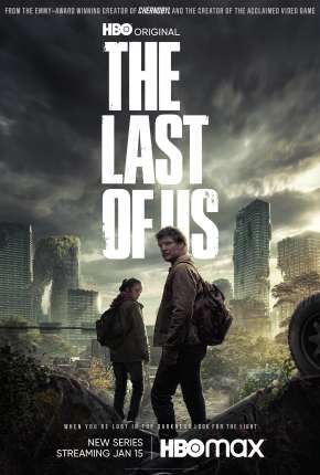 Série The Last of Us - 1ª Temporada Dublada / Dual Áudio