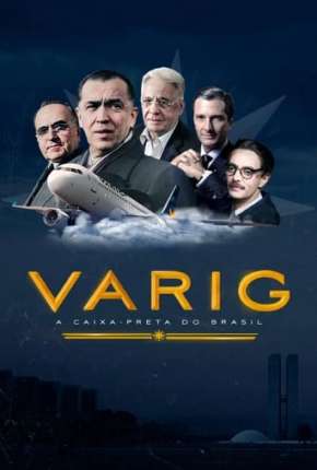 Filme Varig - A Caixa-Preta do Brasil Nacional