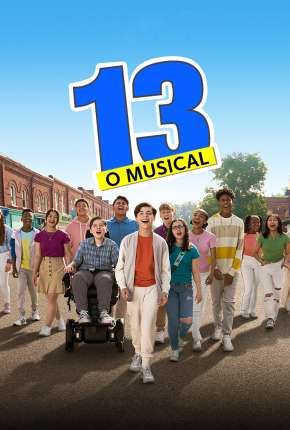 Filme 13 - O Musical Dublado / Dual Áudio