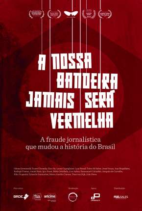 Filme A Nossa Bandeira Jamais Será Vermelha Nacional