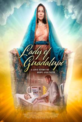 Filme A Senhora de Guadalupe - Legendado 