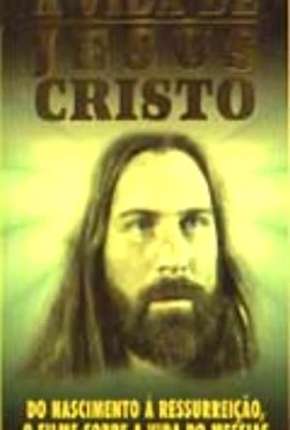 Filme A Vida de Jesus Cristo Nacional