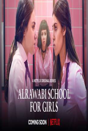 Série Al Rawabi School for Girls - 1ª Temporada Completa Legendada 