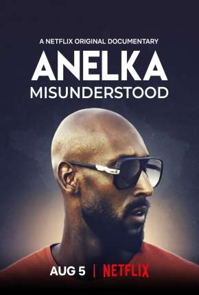 Filme Anelka - O Incompreendido Dublado / Dual Áudio