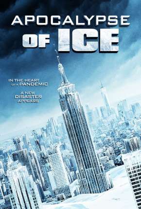 Filme Apocalypse of Ice - Legendado 