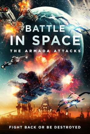 Filme Battle in Space - The Armada Attacks - Legendado 