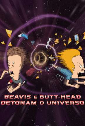 Filme Beavis e Butt-Head - Detonam o Universo Dublado / Dual Áudio