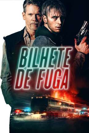 Filme Bilhete de Fuga Dublado / Dual Áudio