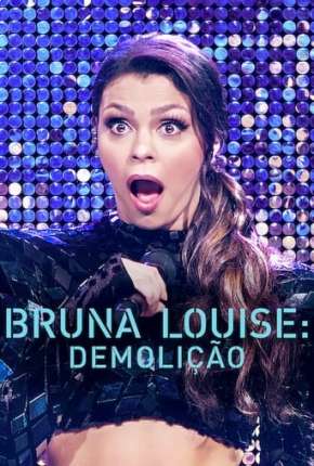 Filme Bruna Louise - Demolição Nacional