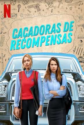 Série Caçadoras de Recompensas - 1ª Temporada Completa Dublada / Dual Áudio