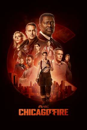 Série Chicago Fire - Heróis Contra o Fogo - 11ª Temporada Legendada 