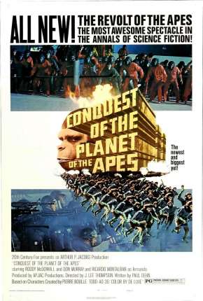 Filme Conquista do Planeta dos Macacos - Conquest of the Planet of the Apes Dublado / Dual Áudio