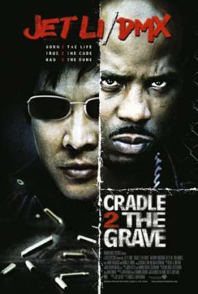 Filme Contra o Tempo - Cradle 2 the Grave Dublado / Dual Áudio