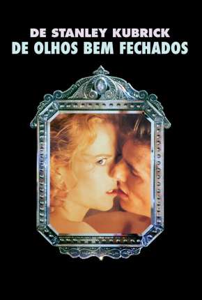 Filme De Olhos Bem Fechados Dublado