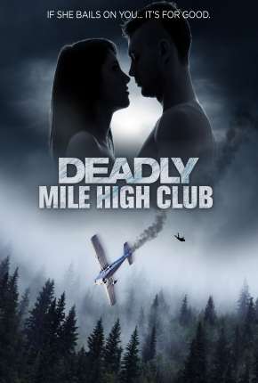 Filme Deadly Mile High Club - Legendado 