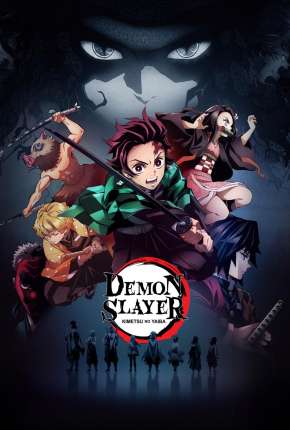 Anime Demon Slayer - Kimetsu no Yaiba - 1ª Temporada Dublado / Dual Áudio