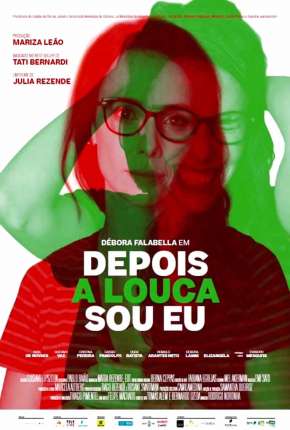 Filme Depois a Louca Sou Eu Nacional