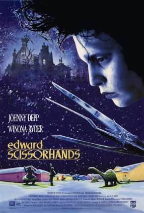 Filme Edward Mãos de Tesoura - Edward Scissorhands Dublado / Dual Áudio