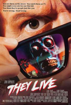 Filme Eles Vivem - They Live Dublado / Dual Áudio